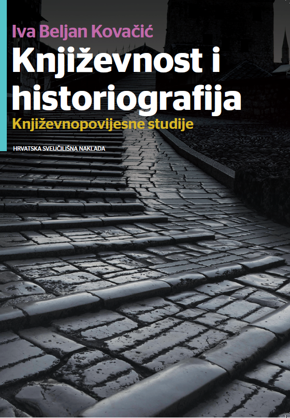 KNJIŽEVNOST I HISTORIOGRAFIJA - Književnopovijesne studije