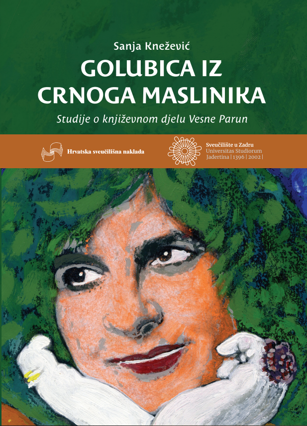 GOLUBICA IZ CRNOG MASLINIKA - Studije o književnom djelu Vesne Parun