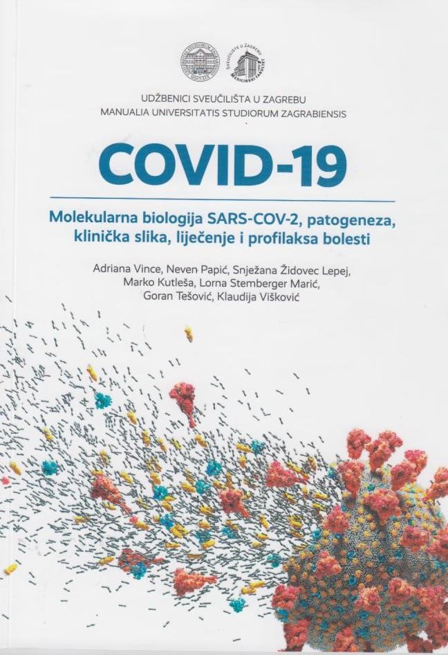 COVID-19 Molekularna biologija SARS-COV-2, patogeneza, klinička slika, liječenje i profilaksa bolesti